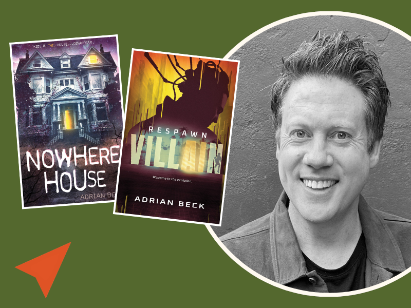 A headshot of author Adrian Beck with the covers of his two books, Nowhere House and Respawn Villain