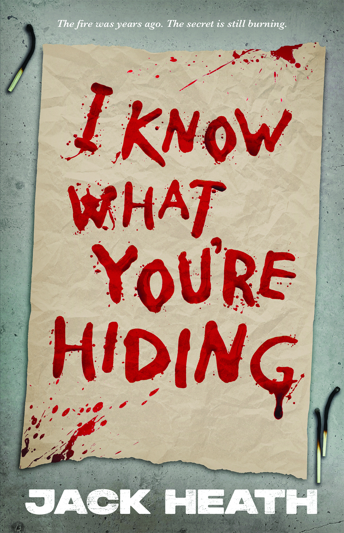 Book cover of "I Know What You Are Hiding" by Jack Heath