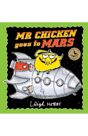 Leigh-Hobbs-mr-chicken-goes-to-mars-342x527.png