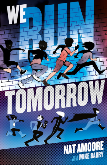 Image of book cover, We Run Tomorrow by Nat Amoore and Mike Barry