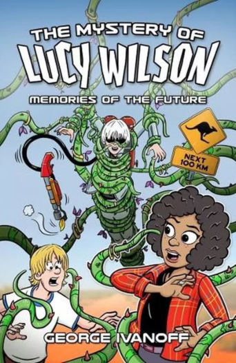 George-Ivanoff-the-mystery-of-Lucy-Wilson-Memories-of-the-Future.png