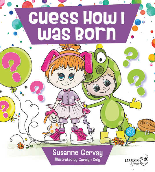 Book cover of 'Guess How I Was Born' by Susanne Gervay